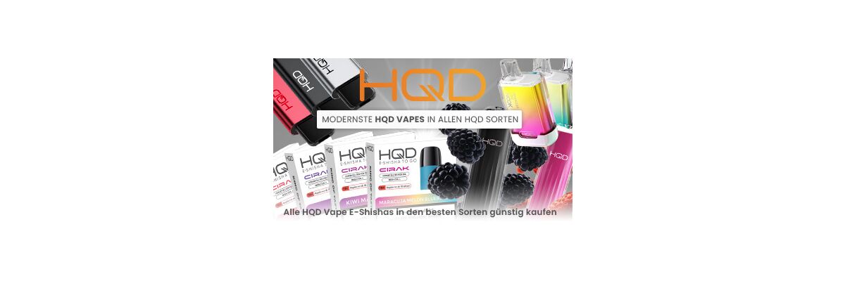 Modernste HQD Vapes in allen HQD Sorten im Online-Shop verfügbar - Alle HQD Vape E-Shishas in den besten Sorten günstig kaufen